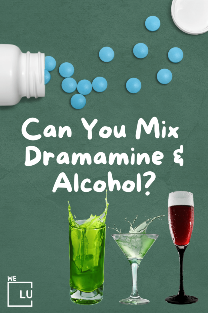 Can You Mix Dramamine and Alcohol?  Mixing Dramamine with Alcohol can be risky. Healthcare professionals warn against mixing Dramamine and alcohol. Because alcohol may intensify the effects of Dramamine making one more drowsy and even dizzy. 
