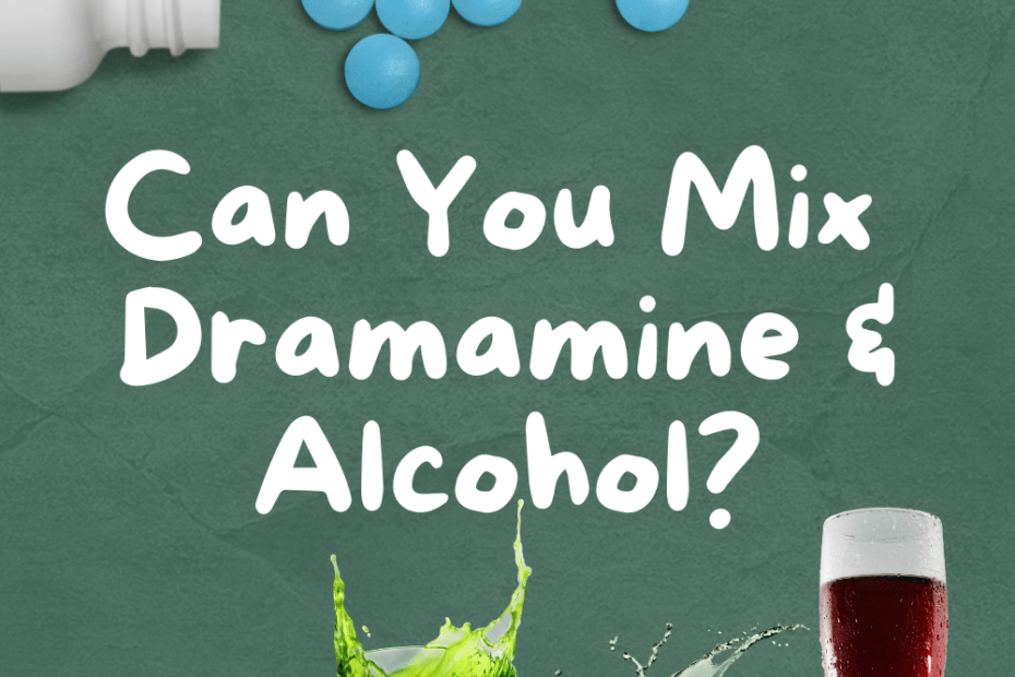 Can-You-Mix-Dramamin-Alcohol