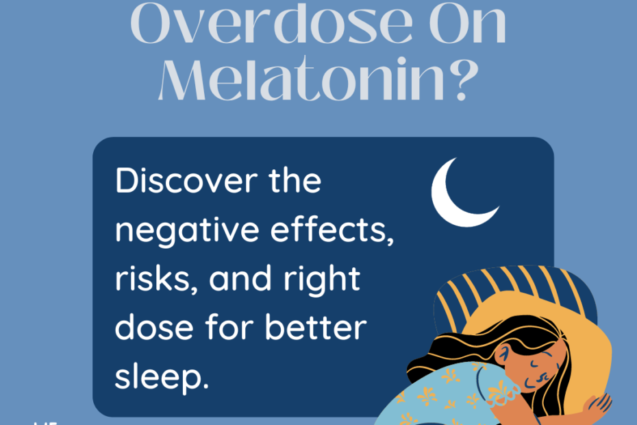 Can you overdose on melatonin? Yes. If a person consumes too much melatonin, they may feel tiredness, headache, nausea, and maybe agitation. There is no antidote for melatonin overdose, and severe harm can be hardly predicted even if quite high dosages are consumed.